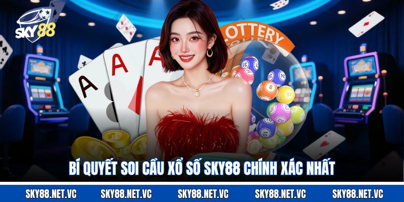 Bí quyết soi cầu xổ số Sky88 chính xác nhất