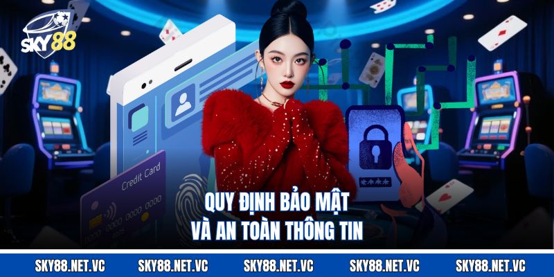 Quy định bảo mật và an toàn thông tin
