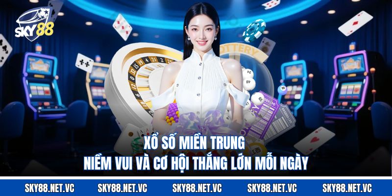 Xổ Số Miền Trung